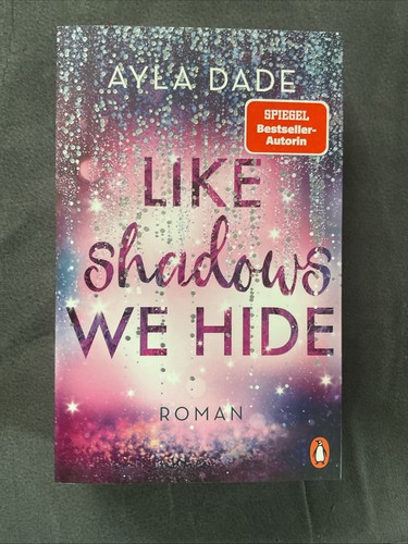 Like shadows hide - shadows, ayla
