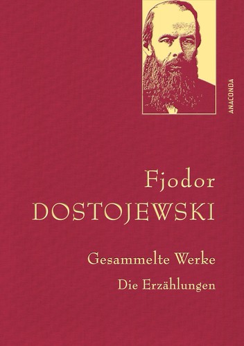 Fjodor dostojewski gesammelte - fjodor,