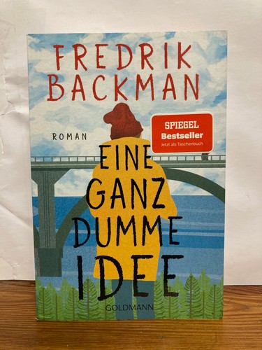 Eine ganz dumme idee fredrik - eine,