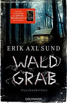 Waldgrab psychothriller von - waldgrab:,